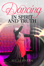 Dancing in Spirit and Truth - E-Book - DOWNLOAD