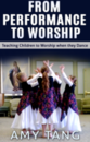 From Performance to Worship - Video Download