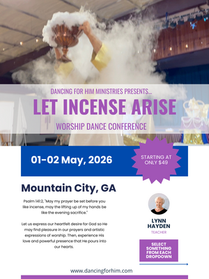 LET INCENSE ARISE - WORSHIP DANCE CONFERENCE