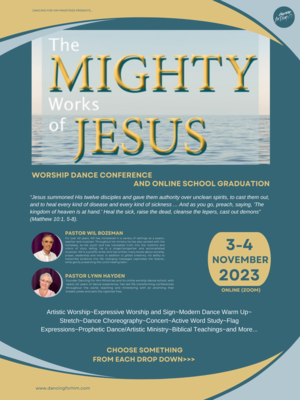 THE MIGHTY WORKS OF JESUS - WORSHIP DANCE E-CONFERENCE and SCHOOL GRADUATION - NOVEMBER 3-4, 2023