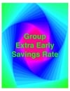 Group - XXEarly Savings Rate