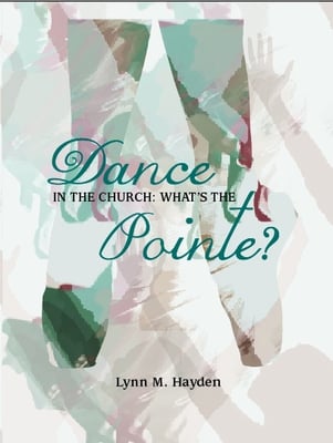 Dance In The Church, What's The Pointe? - E-Book - DOWNLOAD