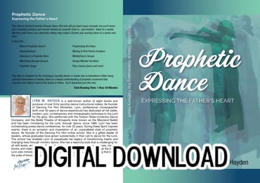 Prophetic Dance/Expressing the Father's Heart - Video Download