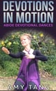 Devotions in Motion - Video Download